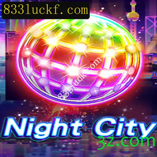 Explorando o Mundo de 'NightCity' e a Aposta em 833luck.com